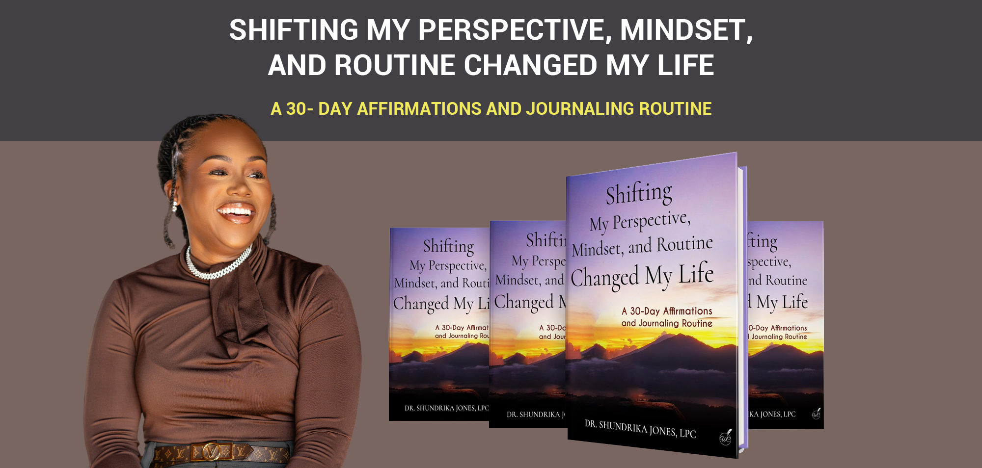 Shifting My Perspective, Mindset, and Routine Changed My Life